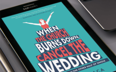 “When the Church Burns Down, Cancel the Wedding: Adventures from the Other Half of Single” cited in Psychology Today!
